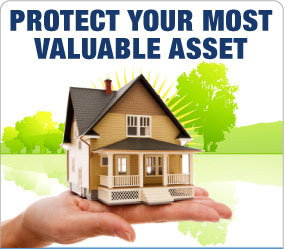 House with words above that say "Protect Your Most Valuable Asset".